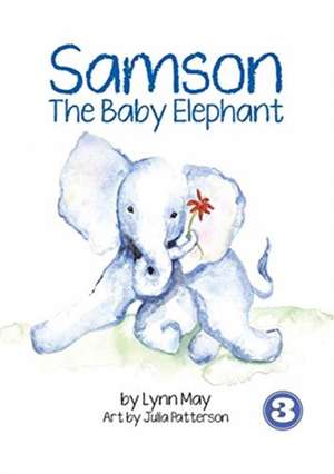 Samson The Baby Elephant de Lynn May