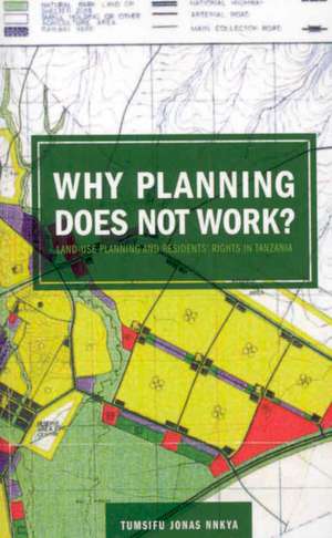 Why Planning Does Not Work de Tumsifu Jonas Nnkya