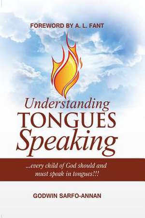 Understanding Tongues Speaking de Annan, Godwin Sarfo