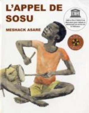 L'appel De Sosu (Sosu's Call) de Meshack Asare