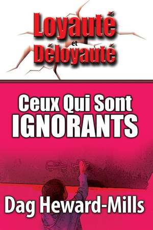 Ceux Qui Sont Ignorants de Dag Heward-Mills