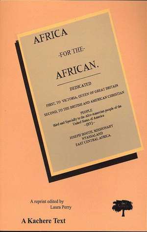 Africa for the African. Second Edition de Joseth Booth