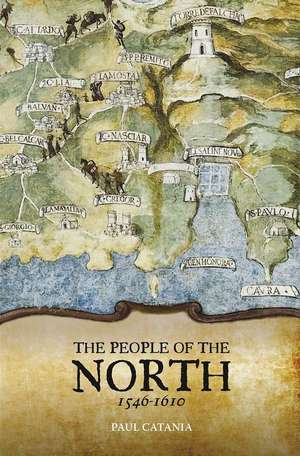 The People of the North (1546-1610) de Paul Catania