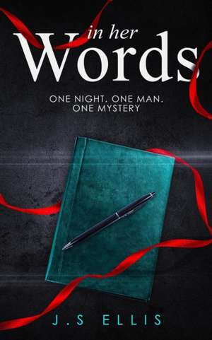 In Her Words de J. S Ellis