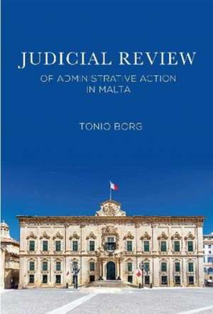 Judicial Review of Administrative Action in Malta de Tonio Borg