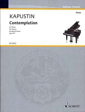 KAPUSTIN, N: CONTEMPLATION de NIKOLAI KAPUSTIN