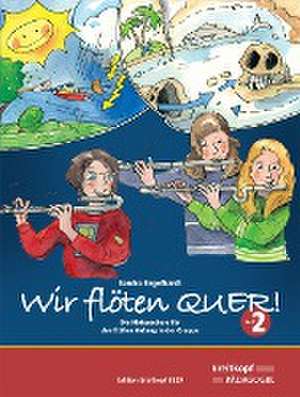 Wir flöten Quer ! Band 2 de Sandra Engelhardt