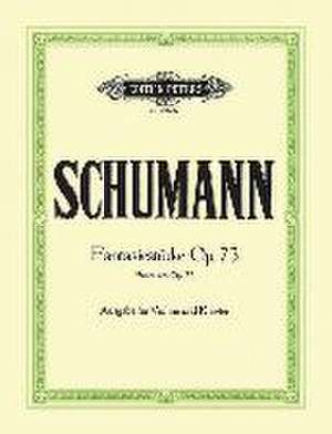 Fantasiestücke Op. 73 for Violin and Piano de Robert Schumann