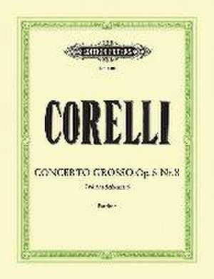 Concerto Grosso Op. 6 No. 8 in G Minor (Christmas Concerto) de Arcangelo Corelli