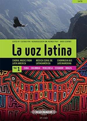 La Voz Latina -- Choral Music from Latin America for Satb Choir de Werner Pfaff