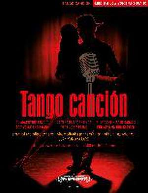 Tango canción: 21 argentinische Tangos für Gesang und Klavier -Ausgabe für mittlere/tiefe Stimme und Klavier- (mit Werkeinführungen, Übersetzungen der Liedtexte und Aussprachehilfe) de Verschiedene