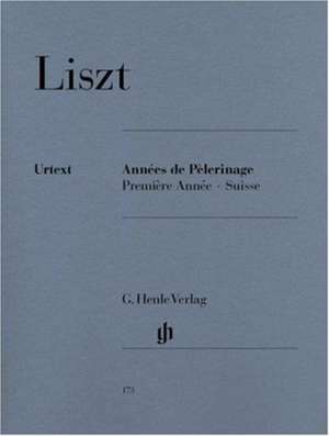 Années de Pèlerinage, Première Année - Suisse de Franz Liszt