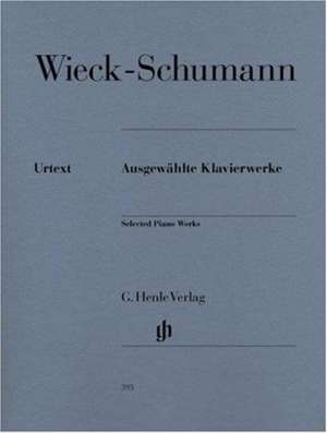 Wieck-Schumann, Clara - Ausgewählte Klavierwerke de Clara Wieck-Schumann