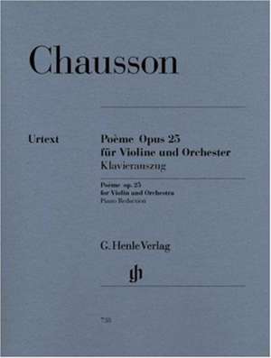 Chausson, Ernest - Poème op. 25 für Violine und Orchester de Ernest Chausson