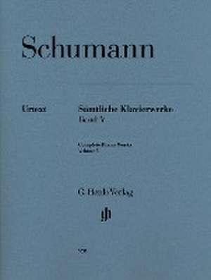 Sämtliche Klavierwerke 5 de Robert Schumann