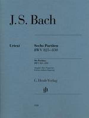 Bach, Johann Sebastian - Sechs Partiten BWV 825-830 de Johann Sebastian Bach