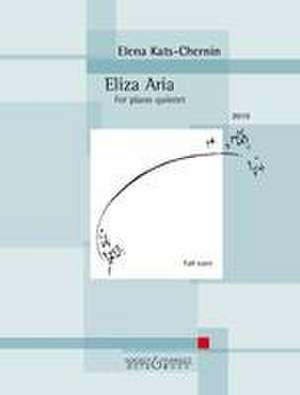 Eliza Aria Partitur (zugleich Spielpartitur). de Elena Kats-Chernin