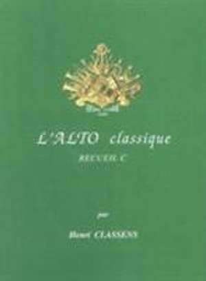 L ALTO CLASSIQUE BOOK C VIOLA & PIANO de HENRI CLASSENS