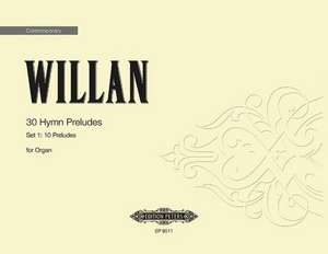 30 Hymn Preludes for Organ, Set 1 de Healey Willan