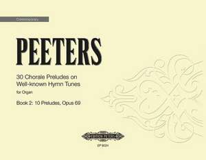 30 Chorale Preludes on Well-Known Hymn Tunes for Organ, Book 2 de Flor Peeters