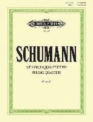 Complete String Quartets de Robert Schumann