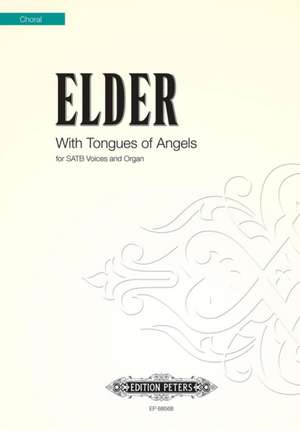 WITH TONGUES OF ANGELS MIXED VOICE CHOIR de DANIEL ELDER