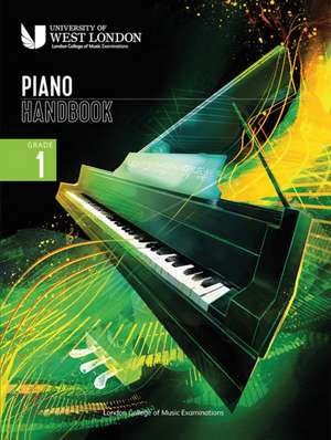 London College of Music Piano Handbook 2021-2024: Grade 1 de London College of Music Examinations