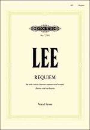 Requiem for Solo Voices, Chorus and Orchestra (Vocal Score) de Rowland Lee