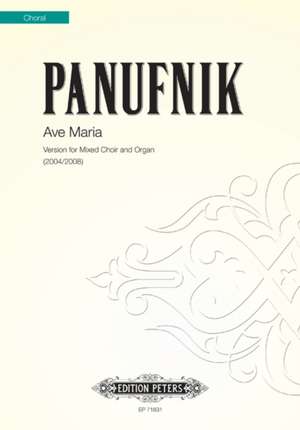 AVE MARIA MIXED VOICE CHOIR & ORGAN de ROXANNA PANUFNIK