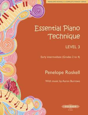 Essential Piano Technique Level 3 de Penelope Roskell