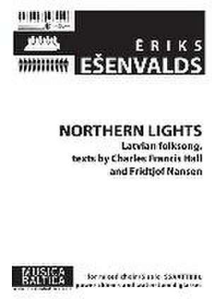 Northern Lights (Latvian Folksong) de Eriks Esenvalds