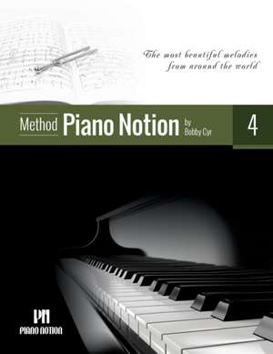 Piano Notion Method Book Four de Bobby Cyr