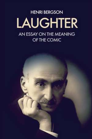 Laughter de Henri Bergson