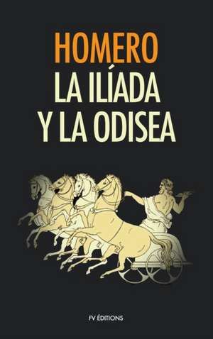 La Ilíada y La Odisea de Homero