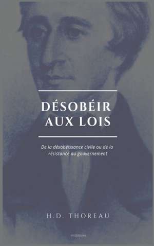 Désobéir aux lois de Henry David Thoreau