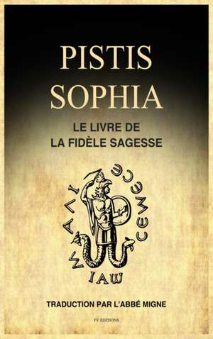 Pistis Sophia de Abbé Migne