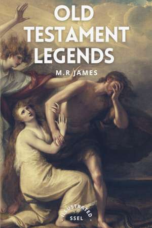 Old Testament Legends de M. R. James
