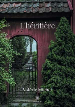 L'héritière de Valérie Michel