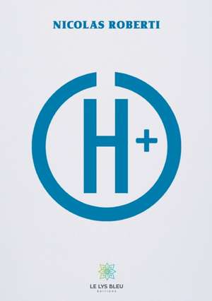 H+ de Nicolas Roberti