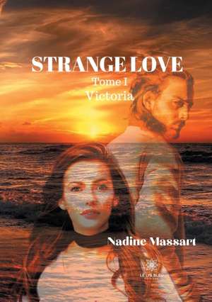 Strange love de Nadine Massart