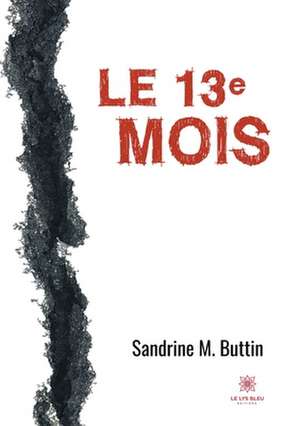 Le 13e mois de Sandrine M. Buttin