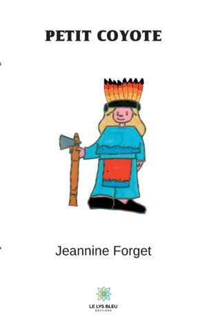 Petit Coyote de Jeannine Forget