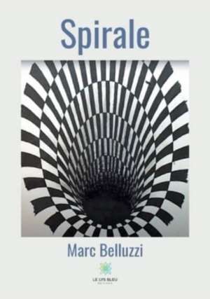 Spirale de Marc Belluzzi