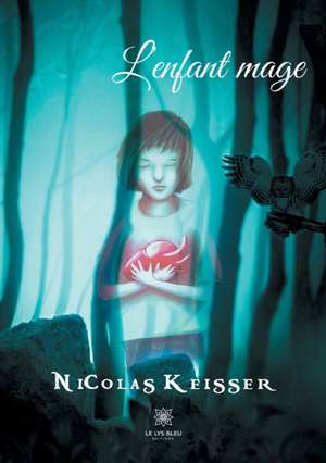 L'enfant mage de Nicolas Keisser