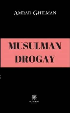 Musulman drogay de Amrad Ghilman