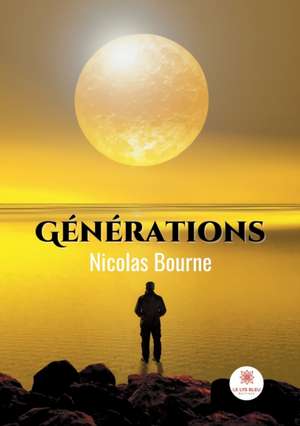 Générations de Nicolas Bourne