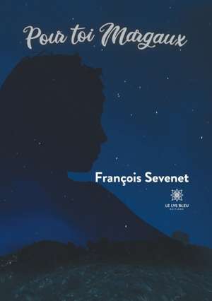 Pour toi Margaux de François Sévenet