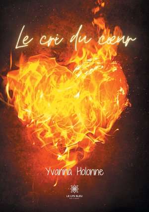 Le cri du coeur de Yvanna Holonne