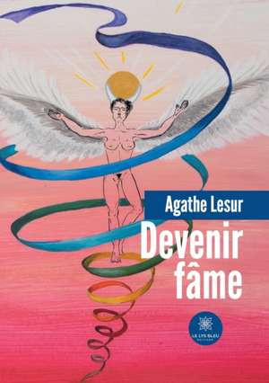 Devenir fâme de Agathe Lesur