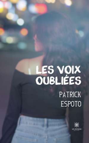 Les voix oubliées de Patrick Espoto